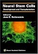 Neural Stem Cells: Development and Transplantation
