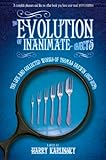 The evolution of inanimate objects : the life and collected works of Thomas Darwin (1857-1879) : a novel