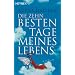 Die zehn besten Tage meines Lebens: Roman
