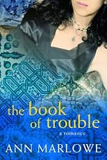 The Book of Trouble: A Romance