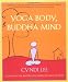 Yoga Body, Buddha Mind