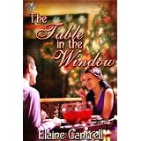 The Table In the Window ~ Elaine Cantrell