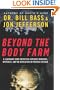 Beyond the Body Farm: A Legendary Bone Detective Explores Murders, Mysteries, and the Revolution in Forensic Science
