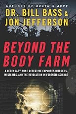 Beyond the Body Farm