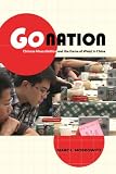 Go nation : Chinese masculinities and the game of weiqi in China