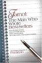 Farnol: The Man Who Wrote Best-sellers: From the Leafy Byways of Kent Via HellS Kitchen, Jeffery Farnol Became One of the WorldS Most Acc: The Man ... Became One of the World&rsquo;S Most Acc
