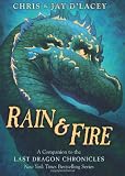 Rain & Fire: A Companion to the Last Dragon Chronicles