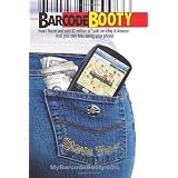 Barcode Booty: How I found and sold $2 million of 'junk' on eBay and Amazon, And you can, too, using your phone