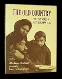 The Old Country: The Lost World of East European Jews