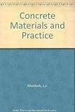 Concrete materials and practice