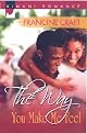 The Way You Make Me Feel (Kimani Romance)