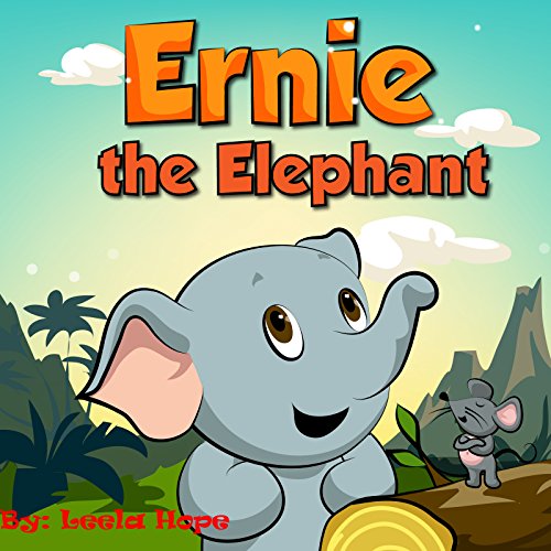 Children's Book:Ernie the Elephant (funny bedtime story collection, Book 1)