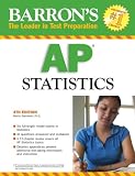 Barron's AP Statistics (Barron's How to Prepare for the Ap Statistics  Advanced Placement Examination)