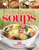 Taste of Home Soups: 380 Heartwarming