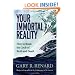 Your Immortal Reality: How to Break the Cycle of Birth and Death