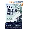 Your Immortal Reality: How to Break the Cycle of Birth and Death