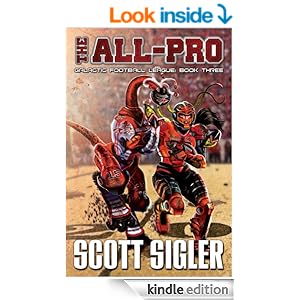 Galactic Football 3 - The All-Pro - Scott Sigler