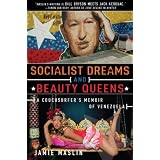 Socialist Dreams and Beauty Queens