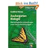 Zaubergarten Biologie: Wie biologische Entdeckungen unser Menschenbild pr�gen (Erlebnis Wissenschaft)