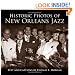 Historic Photos of New Orleans Jazz