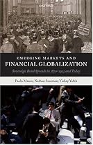 Emerging Markets and Financial Globalization: Sovereign Bond Spreads in 1870-1913 and Today