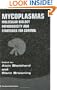 Mycoplasmas: MOLECULAR BIOLOGY PATHOGENICITY AND STRATEGIES FOR CONTROL