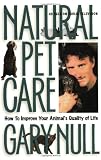 Natural Pet Care: How to Improve Your Animal's Quality of Life