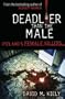 Deadlier Than the Male