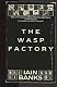 Wasp Factory