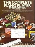 The Complete Piano Player: Omnibus Edition (Complete Piano Player Series)