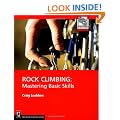 Rock Climbing: Mastering Basic Skills (Mountaineers Outdoor Expert)