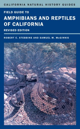 Field Guide to Amphibians and Reptiles of California: Revised Edition (California Natural History Guides)