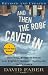 And Then the Roof Caved In: How Wall Street's Greed and Stupidity Brought Capitalism to Its Knees