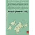 Heisse Kriege im Kalten Krieg