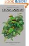 Crows and Jays: A Guide to the Crows, Jays and Magpies of the World (Helm Identification Guides)