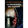 La prigioniera del silenzio (Rizzoli best)