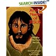 At the Name of Jesus: The Way, the Truth, the Life