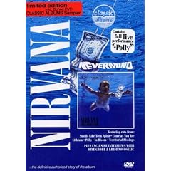Nirvana - Nevermind (Classic Albums)