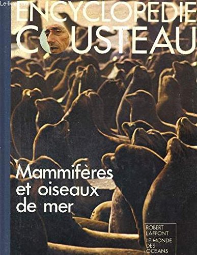Encyclopedie cousteau. mammiferes et oiseaux de mer. en ligne Encyclopedie cousteau. mammiferes et oiseaux de mer. en ligne