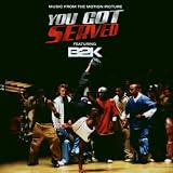 B2K Presents...You Got Served