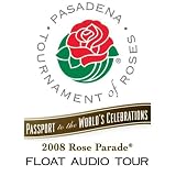 2008 Tournament Of Roses Audio Tour