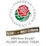 2008 Tournament Of Roses Audio Tour
