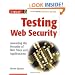 Testing Web Security: Assessing the Security of Web Sites and Applications