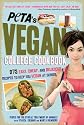 PETA's Vegan College Cookbook: 275 Easy, Cheap, and Delicious Recipes to Keep You Vegan at School