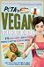 PETA's Vegan College Cookbook: 275 Easy, Cheap, and Delicious Recipes to Keep You Vegan at School