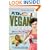 PETA's Vegan College Cookbook: 275 Easy, Cheap, and Delicious Recipes to Keep You Vegan at School