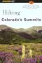 Hiking Colorado's Summits, 2nd (Regional Hiking Series)
