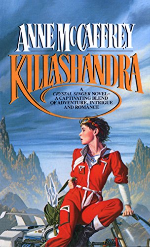 Killashandra (Crystal Singer Trilogy Book 2)