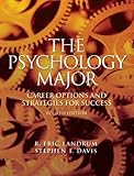 The Psychology Major: Career Options and Strategies for Success (4th Edition)
