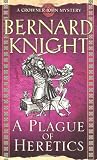 A Plague of Heretics (A Crowner John Mystery)
